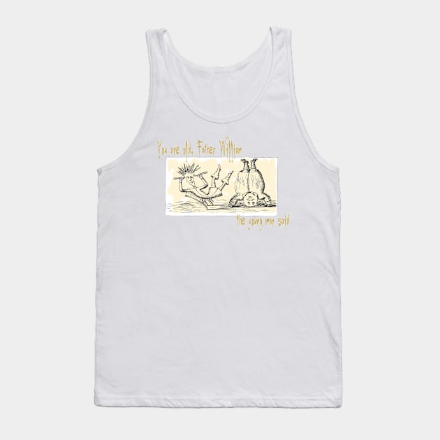 Old Father William - Alice in Wonderland Tank Top by The Blue Box